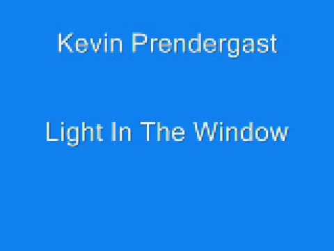 Kevin Prendergast - Light In The Window