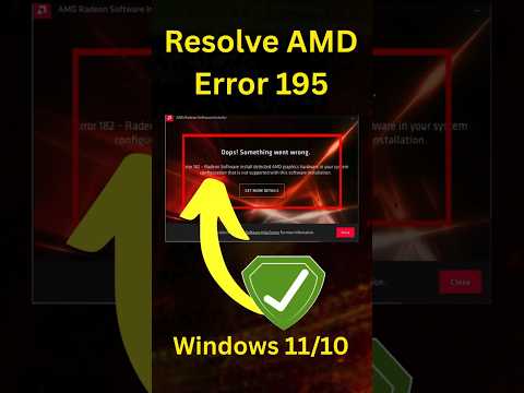 AMD Installer Error 195? Here’s How to Fix It (Windows 11/10)