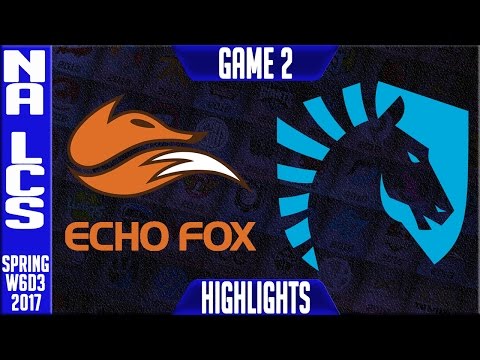 Echo Fox vs Team Liquid Highlights Game 2 - NA LCS W6D3 Spring 2017 - FOX vs TL G2