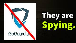 Your School Must Ban GoGuardian IMMEDIATELY!