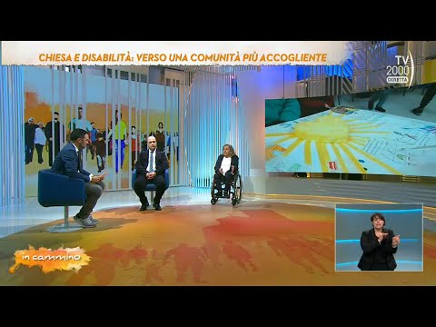 In Cammino (Tv2000), 2 dicembre 2022 - Chiesa e disabilità: verso una comunità più accogliente