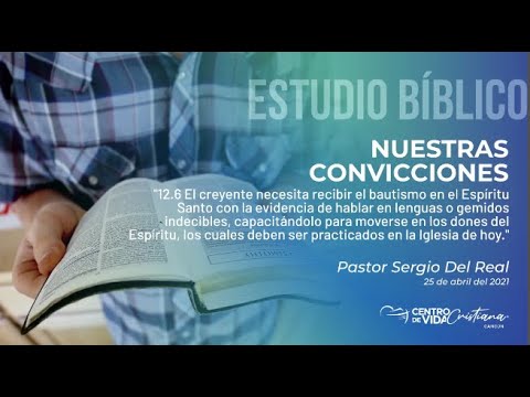 Nuestras Convicciones: 12.6 El creyente necesita recibir el bautismo en el Espíritu Santo | Centro de Vida Cristiana