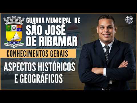 GCM SÃO JOSÉ DE RIBAMAR | CONHECIMENTOS GERAIS | TEORIA + QUESTÕES