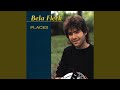 Four Wheel Drive - Béla Fleck - Topic Four Wheel Drive