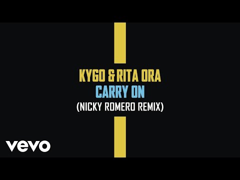 Kygo Rita Ora Carry On Nicky Romero Remix Audio
