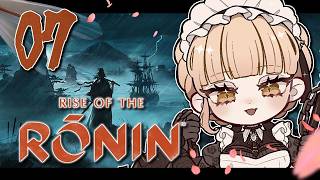 【#07 Rise of the Ronin】運命を切り開け【ニュイ・ソシエール / にじさんじ】