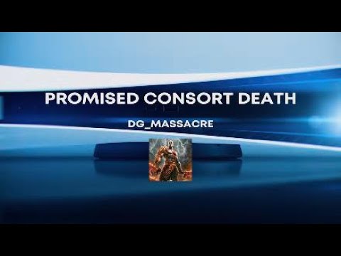 Promised Consort Death -DG_MASSACRE