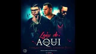 Lejos De Aqui Remix Final - Farruko ft Yandel &amp; Shadow Blow (Complete Remix)