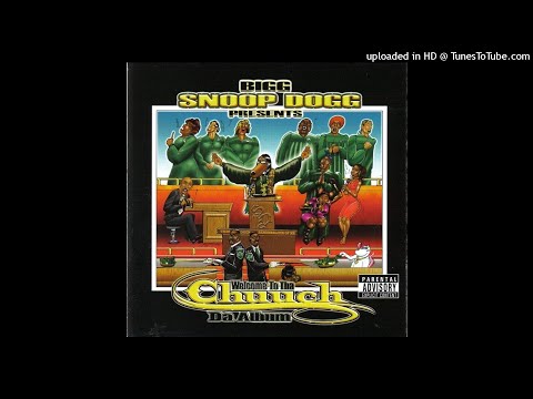 Just Tha Way You Like It - Snoop Dogg