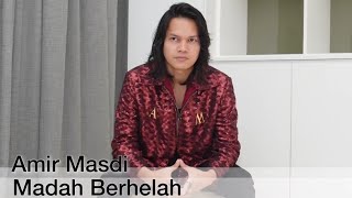 Download lagu Amir Masdi - Madah Berhelah (Ziana Zain) mp3