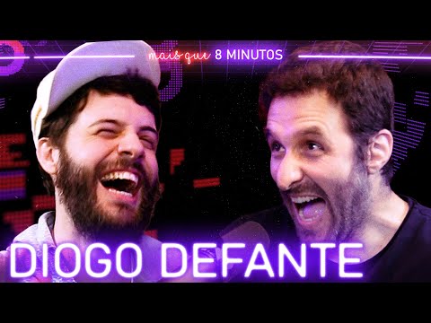 DIOGO DEFANTE - Mais que 8 Minutos #179