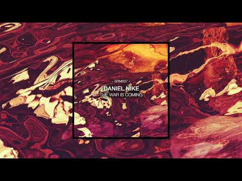 Daniel Nike - The War Is Coming [Spiral Music]