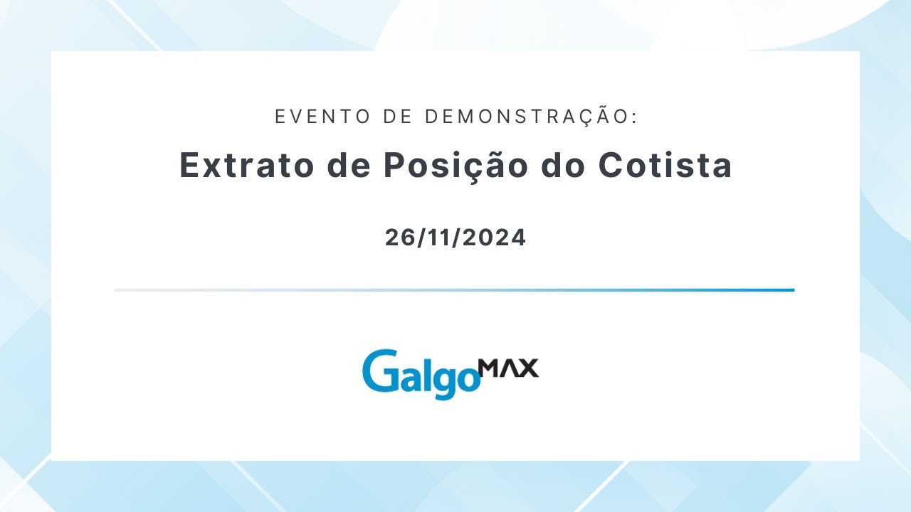 Demo: Extrato de Posição do Cotista no Galgo Max