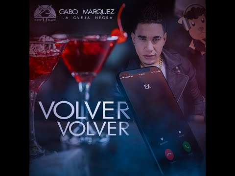 Volver Volver + Mentirosa Gabo Marquez - La Oveja Negra #COVERSO Guaracha Urbana (Video Oficial)