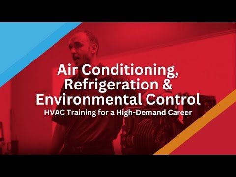 Air Conditioning, Refrigeration & Environmental Control: HVAC Training for a High-Demand Career