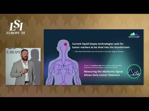 Matthew Baker, Dxcover - Early Cancer Detection Diagnostics | LSI Europe '25