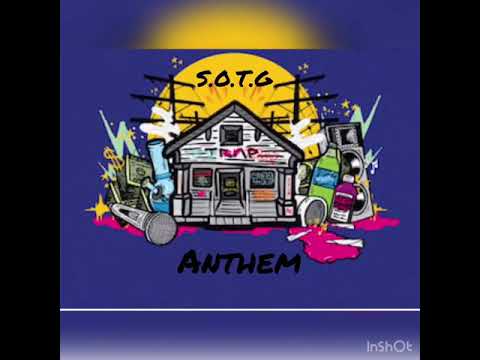 S.O.T.G NAE - s.o.t.g anthem