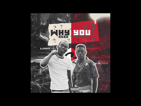 Lody Lucci - Why You Do That? (feat. Lil Boosie)