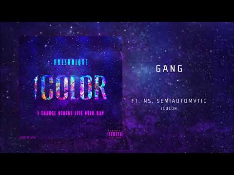 KRESHNIQUE - GANG FEAT. NS , SEMIAUTOMVTIC