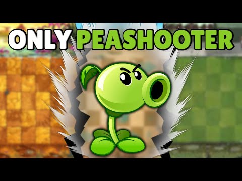 Can A MAX Level Peashooter Solo ALL of PvZ2?