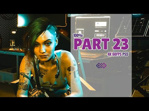 CYBERPUNK 2077 - 100% Walkthrough No Commentary - PART 23: Double Life [4K 60 FPS PS5]