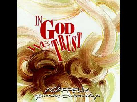 ACAPPELLA Praise & Worship Series - In God We Trust (1995, CD)