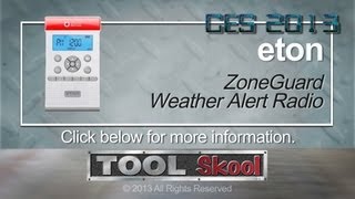 preview picture of video 'Eton ZoneGuard Weather Alert Radio - Tool Skool - CES 2013'