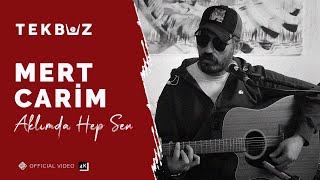 Mert Carim - Aklımda Hep Sen [Official 4K Video] "Tek Buz"
