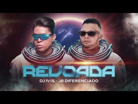 REVOADA  - Dj Ivis - JB Diferenciado - Mc Nova Era (CD Deejay Hits)