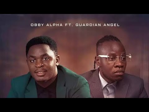 obby Alpha ft guardian angel -pigana na Mungu