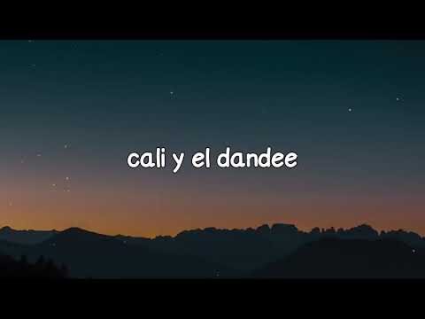 Cali Y El Dandee, Boza - Por Ella (Letra/Lyrics)