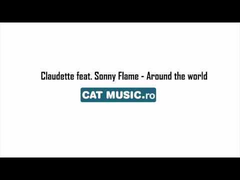 Claudette feat. Sonny Flame - Around the world (Official Single)