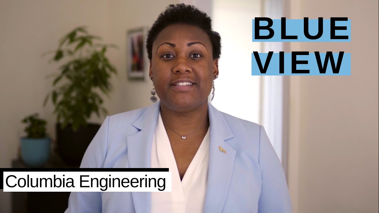 Columbia Engineering | Blue View | Columbia Undergraduate Admissions