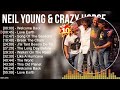 N E I L Y O U N G C R A Z Y H O R S E Greatest Hits Top 100 Artists To Listen In 2022 2023