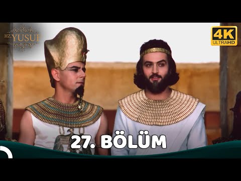Hz. Yusuf 27.Bölüm (4K)