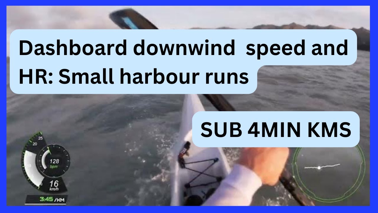 Surf Ski Downwind. Dashboard with speed, HR data and full commentary.