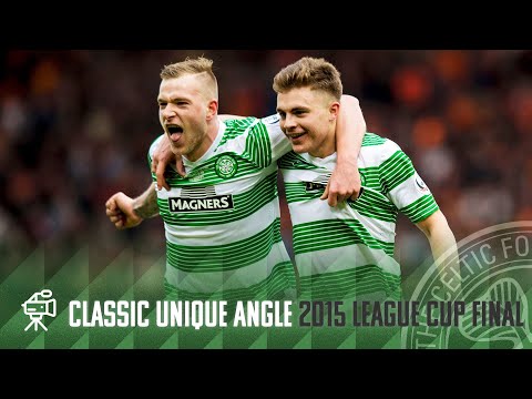 Celtic TV Classic Unique Angle | Celtic 2-0 Dundee United | 2014/15 League Cup Final