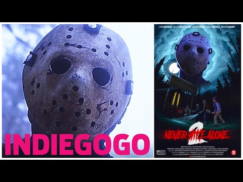 NEVER HIKE ALONE 2 LIVE ON INDIEGOGO! | Friday the 13th Fan-Film