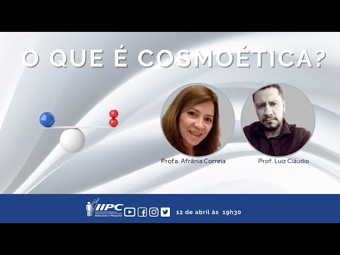 O que é COSMOÉTICA? | Profs. Afrânia Correia e Luiz Claudio | LIVE IIPC