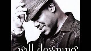 Will Downing   Satisfy You