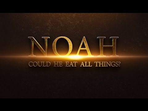 Noah: Could He Eat All Things? (Remaster) - 119 Ministries thumbnail
