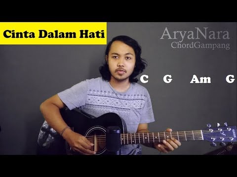 Chord Gampang (Cinta Dalam Hati - Ungu) by Arya Nara (Tutorial Gitar) Untuk Pemula