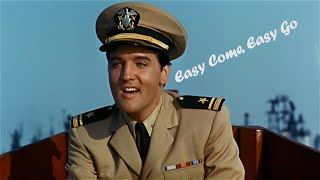 ELVIS PRESLEY - Easy Come, Easy Go  (New Edit) 4K