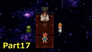 ずっと遊びたかったゲームをしよう【クロノトリガー実況】part17