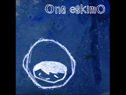 One Eskimo-One EskimO (2009 Full Album)