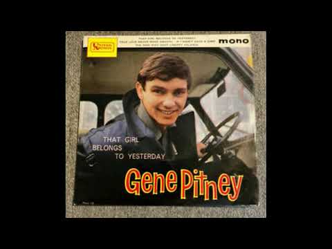 GENE PITNEY- "THAT GIRL BELONGS TO YESTERDAY"