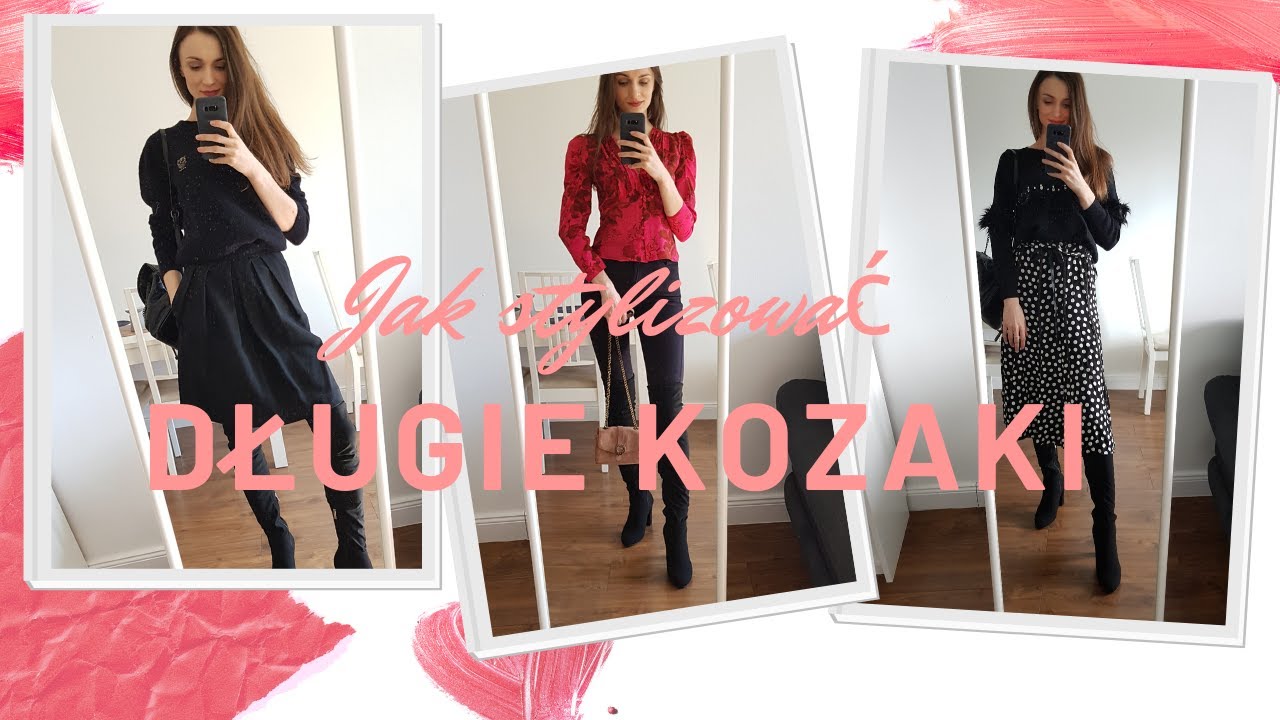 Jak stylizować długie kozaki | Trzy pomysły na stylizacje :)
