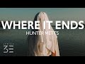 Hunter Metts - Where It Ends (Lyrics)