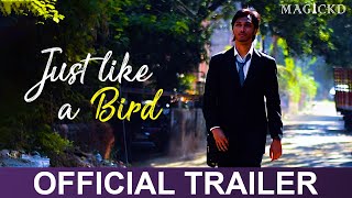 Just Like A Bird | Final Trailer | 2021
