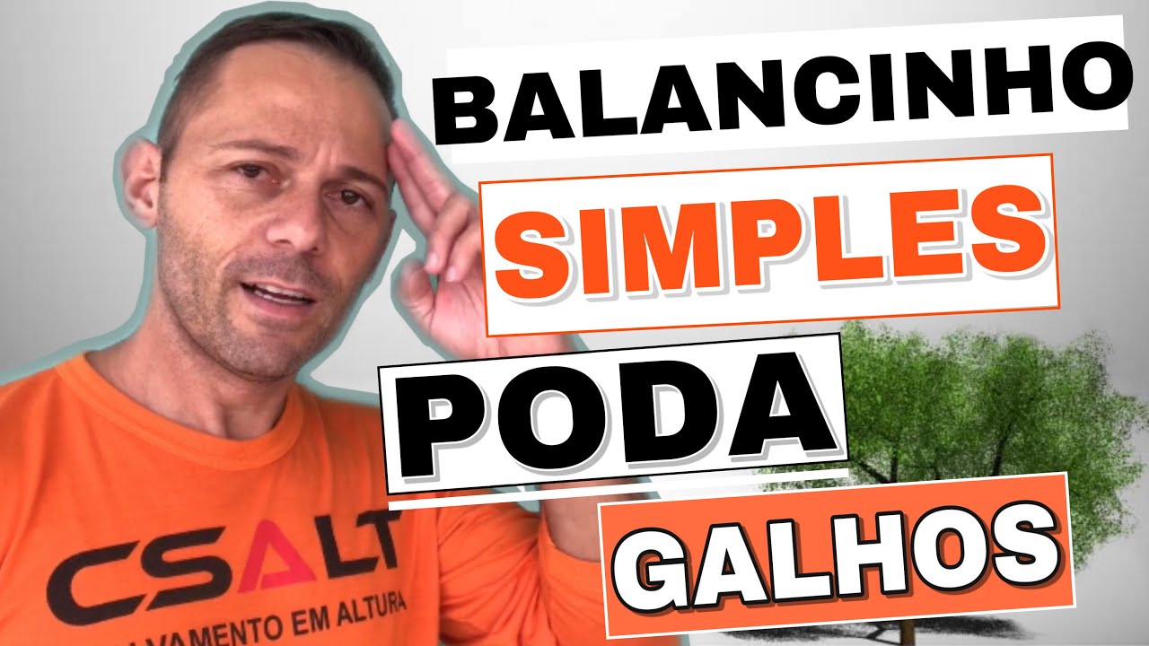 Balancinho Simples - Como PODAR uma árvore utilizando a técnica do balancinho